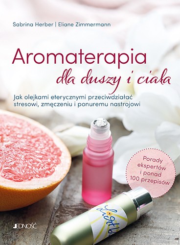 Aromaterapia dla duszy i ciała_max